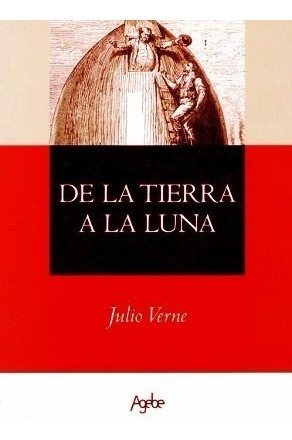 Julio Verne - De La Tierra A La Luna