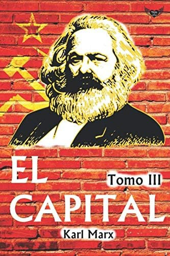 Libro: El Capital (tomo Iii): Crítica De La Economía Polític