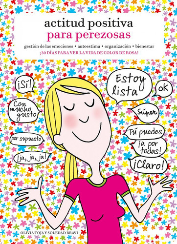 Actitud Positiva Para Perezosas, De Toja, Olivia. Editorial Lunwerg Editores, Tapa Blanda En Español