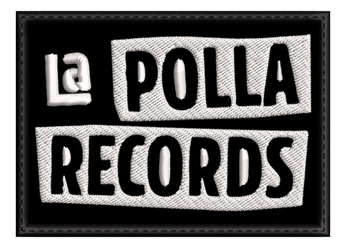 Parche Bordado La Polla Records Blacklabeldesigns