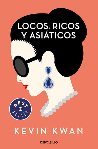 Locos, Ricos Y Asiãâ¡ticos, De Kwan, Kevin. Editorial Debolsillo, Tapa Blanda En Español