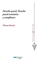 Comprar Derecho Penal Derecho Penal Económico Y Compliance Rotsch