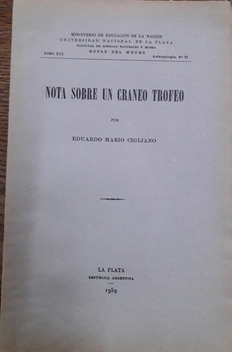 4503 Nota Sobre Un Cráneo Trofeo- Cigliano, Eduardo