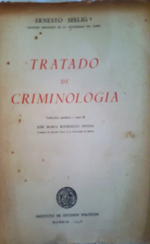 Tratado De Criminología. Ernesto Seelig