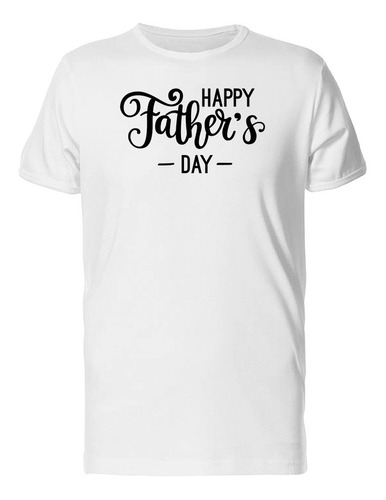 Feliz Día Del Padre Caligrafía Playera De Hombre