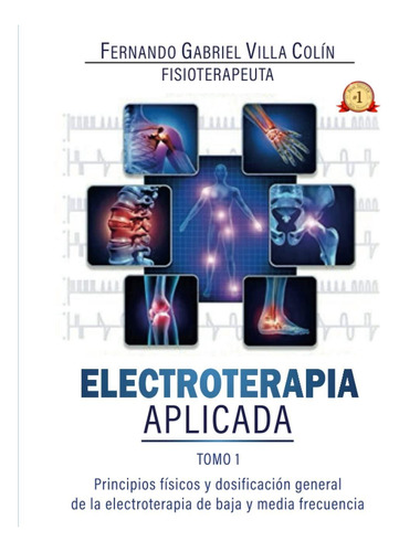 Libro: Electroterapia Aplicada: Principios Físicos Y Dosific