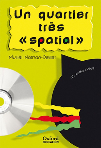 Libro Un Quartier Tres « Spatial ». Pack (lecture + Cd-au