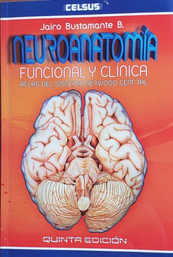 Neuroanatomía Funcional Y Clínica 5a Ed