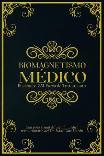 Libro: El Biomagnetismo Médico Ilustrado: 351 Pares De Una