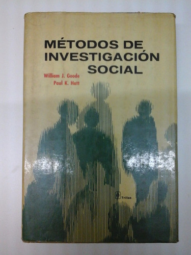 Metodos De Investigacion Social - William J. Goode / Hatt