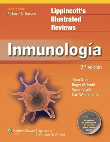 Inmunologia (lippincott's Illustrated Reviews Series) 2 Ed