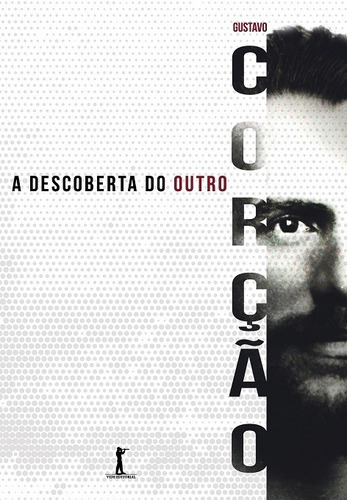 A Descoberta Do Outro ( Gustavo Corção )