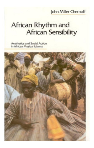 African Rhythm And African Sensibility - John Miller Ch. Ebs