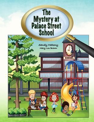 Libro The Mystery At Palace Street School - Sandy Mahony