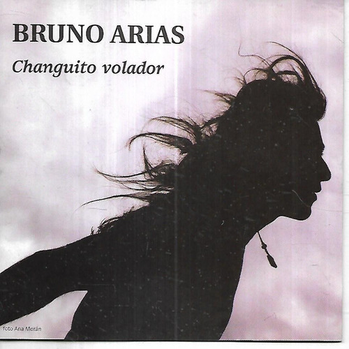 Bruno Arias Album Changuito Volador Sello Independiente Cd