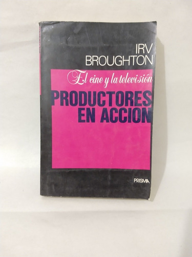 Productores En Acción Irv Broughton 