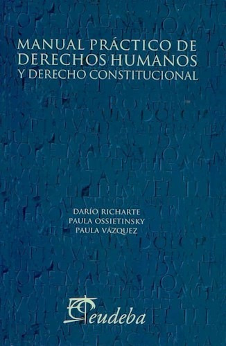 Manual Práctico De Derechos Humanos Y Derecho Constituciona
