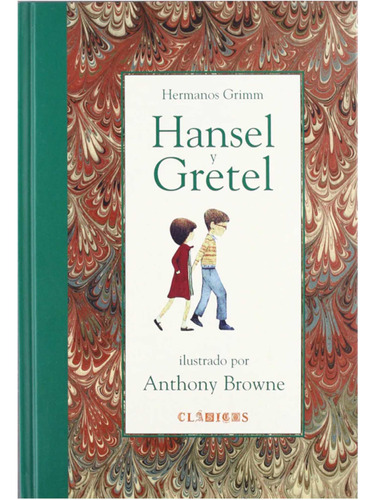 Hansel Y Gretel Anthony Browne