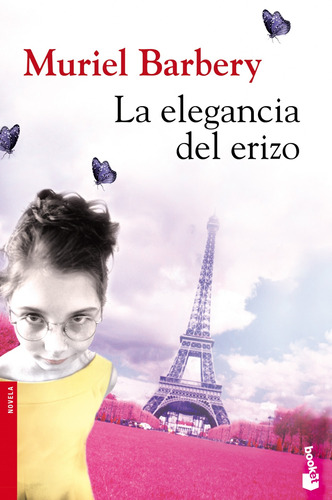 La elegancia del erizo, de Barbery, Muriel. Serie Booket Seix Barral Editorial Booket México, tapa pasta blanda, edición 1 en español, 2010