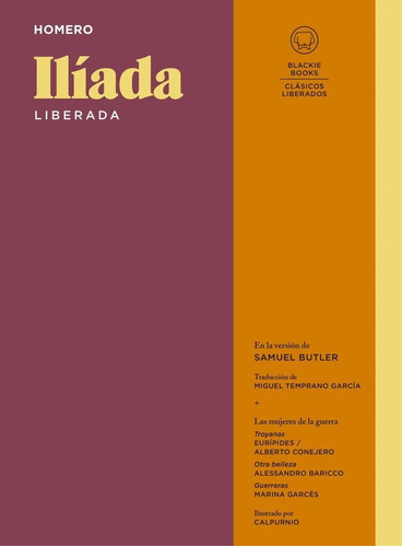 Iliada Liberada, De Homero. Editorial Clasicos Liberados, Tapa Dura En Español