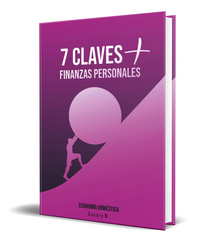 7 Claves Más En Finanzas Personales, De Sandro Muñoz. Editorial Independently Published, Tapa Blanda, Edición Independently Published En Español, 2020