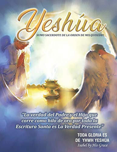 Yeshua Sumo Sacerdote De La Orden De Melquisedec