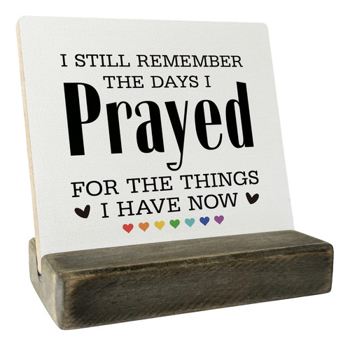 Placa Madera Cita Cristiana Still Remember The Days I Prayed