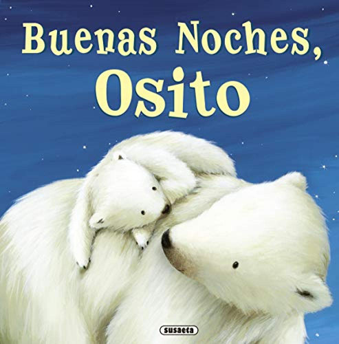 Buenas Noches, Osito Vv.aa. Susaeta Ediciones