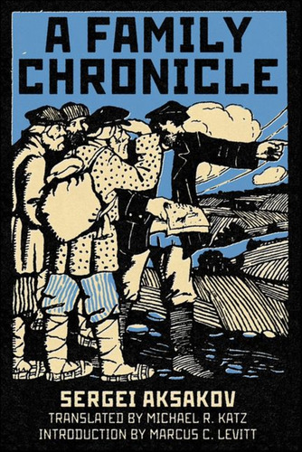 A Family Chronicle, De Sergei Aksakov. Editorial Northern Illinois University Press, Tapa Dura En Inglés
