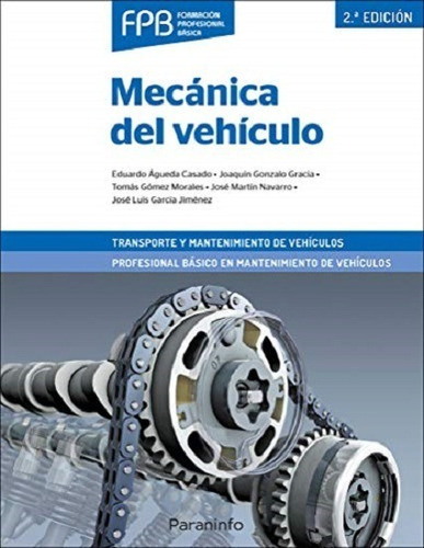 Mecanica del Vehículo 2/ed , De Águeda Casado, Eduardo. Editorial Ediciones Paraninfo, S.a, Tapa Blanda En Español