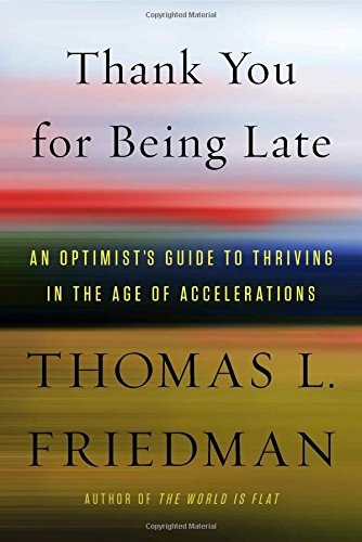Book : Thank You For Being Late: An Optimist's Guide To ...