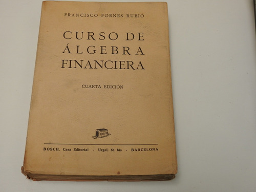Curso De Algebra Financiera. Fornes Rubio L549 