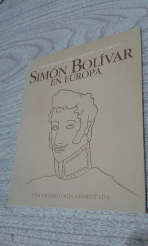 Simón Bolívar En Europa / Marcos Álvarez García