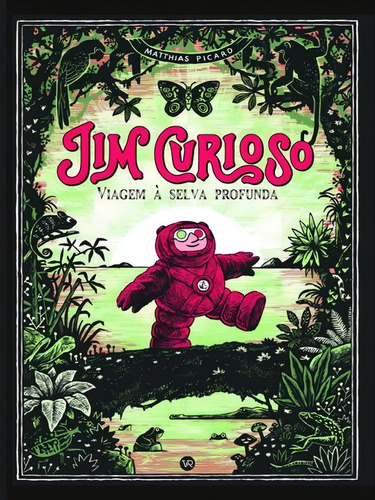 Jim Curioso - Vol. 2: Viagem À Selva Profunda, De Picard, Matthias. Editorial Vergara & Riba, Tapa Mole En Português