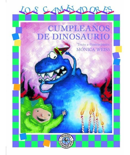Cumpleaños De Dinosaurio Los Caminadores - Ed Sudamericana
