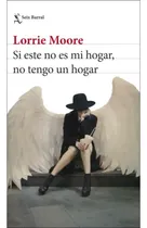 Comprar Si Este No Es Mi Hogar, No Tengo Hogar