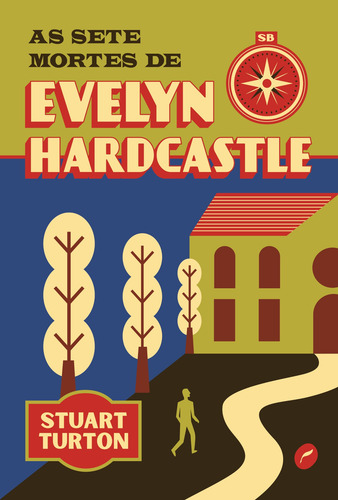 As Sete Mortes De Evelyn Hardcastle, De Turton, Stuart. Editorial Editora Dublinense Ltda., Capa Mole Em Português, 2020