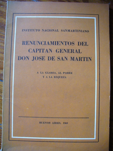 Renunciamientos Del Capitán General José De San Martín V/env