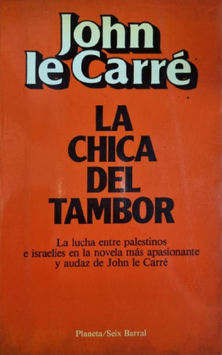 Libro - La Chica Del Tambor. J. Le Carré