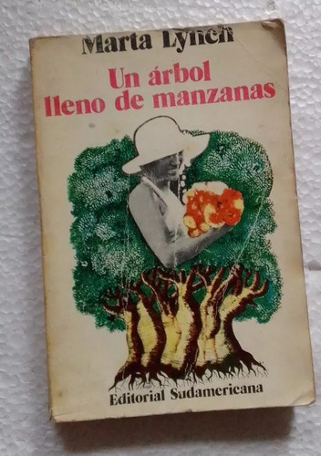 Marta Lynch: Un Árbol Lleno De Manzanas. Sudamericana. 1974