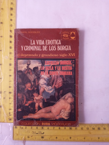 La Vida Erotica Y Criminal De Los Borgia