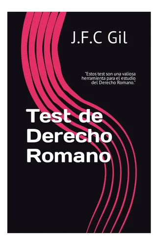 comprar Libro: Test De Derecho Romano: Estos Test Son Una Que Le En