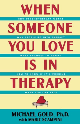 Libro When Someone You Love Is In Therapy - Gold, Michael