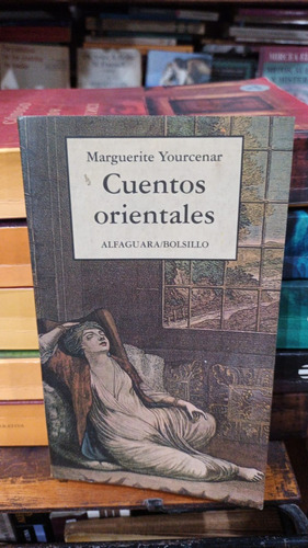 Marguerite Yourcenar - Cuentos Orientales