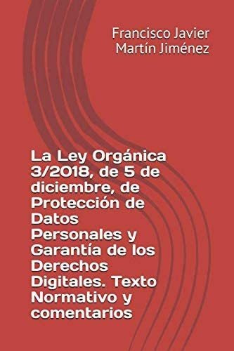 Libro: La Ley Orgánica De 5 De Diciembre, De Protección De D