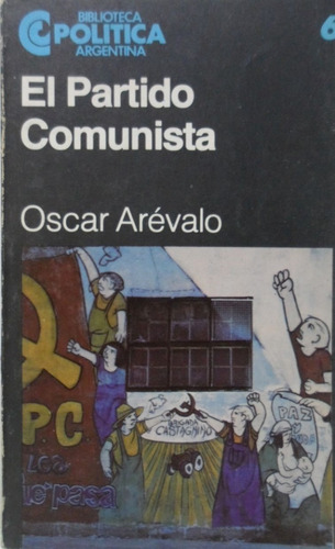 El Partido Comunista Oscar Arévalo