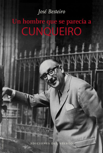 Libro Un Hombre Que Se Parecia A Cunqueiro