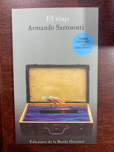 Viaje, El, De Armando Sartorotti. Editorial Banda Oriental, Tapa Blanda, Edición 1 En Español
