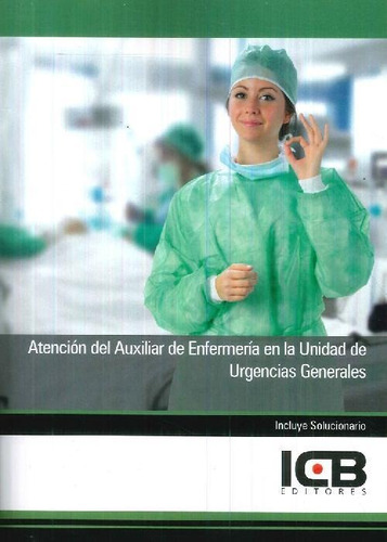 Libro Atención Del Auxiliar De Enfermería En La Unidad De Ur