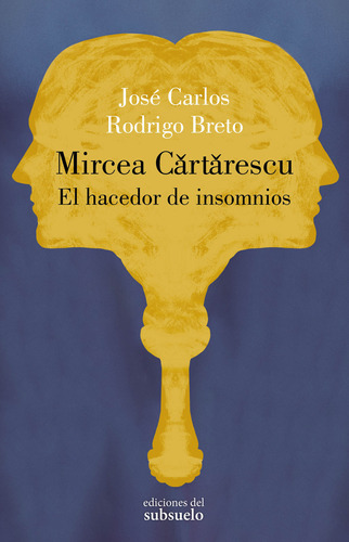 Mircea Cartarescu. El Hacedor De Insomnios -   - *